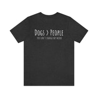 Dogs>People T-Shirt