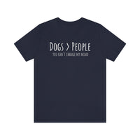 Dogs>People T-Shirt