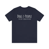 Dogs>People T-Shirt