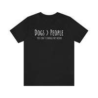 Dogs>People T-Shirt