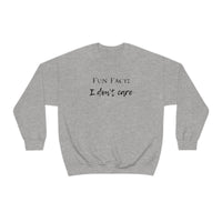 Fun Fact: I Don't Care Crewneck Sweatshirt