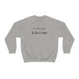 Fun Fact: I Don't Care Crewneck Sweatshirt