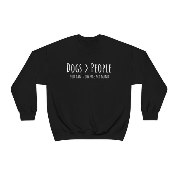 Dogs>People Crewneck Sweatshirt