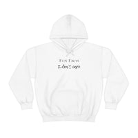 Fun Fact: I Don't Care Hooded Sweatshirt