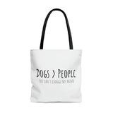 Dogs>People Tote Bag (White)