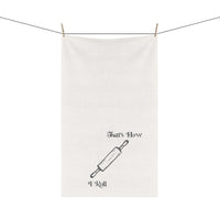 That's How I Roll Kitchen Towel