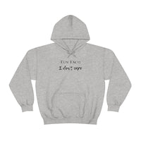 Fun Fact: I Don't Care Hooded Sweatshirt