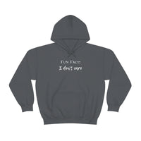 Fun Fact: I Don't Care Hooded Sweatshirt